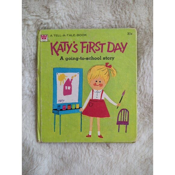 Other - Katy’s First Day A Going To School Story 1962 Tell-A-Tale Vintage Whitman HC